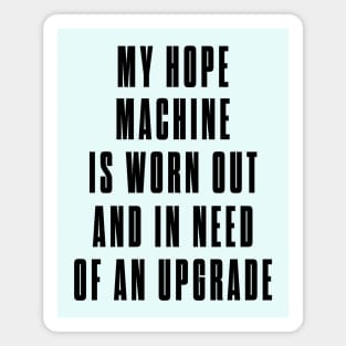 Hope Machine Magnet
